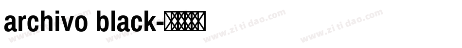 archivo black字体转换